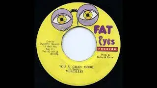 Merciless - You a gwan good (1995)