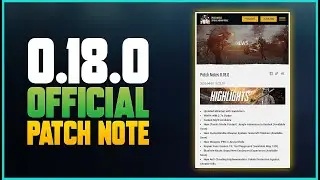 PUBG MOBILE 0.18.0 OFFICIAL PATCH NOTE & UPDATE SIZE !!