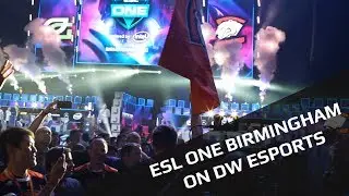 ESL ONE Birmingham 2018 auf DW esports!