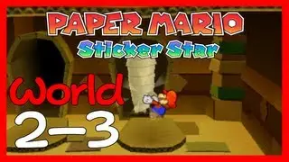 Paper Mario: Sticker Star - [W2-3 - Sandshifter Ruins]