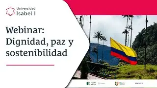 Webinar: Dignidad, paz y sostenibilidad