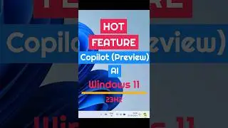 Copilot Preview in Windows 11 23H2 #windows11 #windowstutorials #ai #aitools #microsoft