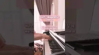 ILLIT (아일릿) ‘Magnetic’ (Chorus Part) Piano Cover ✨🧲 #illit #magnetic #illitmagnetic