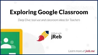 Exploring Google Classroom - for Teachers