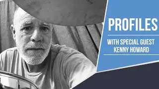 6.3.23 Profiles: Kenny Howard