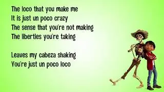 Anthony Gonzalez, Gael García Bernal - Un Poco Loco (Lyrics Video From 