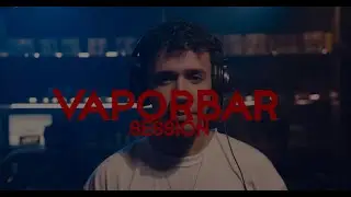 VAPORBAR SESSION  #1 - Nar (Teka)
