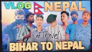 𝐌𝐘 𝐅𝐈𝐑𝐒𝐓 𝐓𝐈𝐌𝐄 𝐢𝐧 𝐍𝐞𝐩𝐚𝐥 🇳🇵 𝐖𝐢𝐭𝐡 𝐅𝐫𝐢𝐞𝐧𝐝𝐬 !! Day1