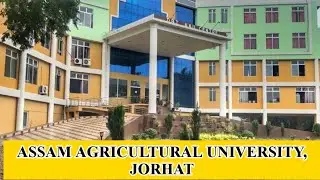 Assam Agricultural University ll Jorhat ll Assam