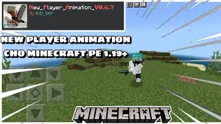 NEW PLAYER ANIMATION CHO MCPE 1.19+ / LaroGamer