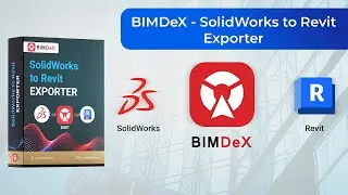 BIMDeX - SolidWorks to Revit Exporter
