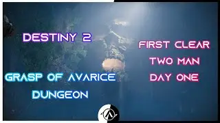 Destiny 2 | Grasp of Avarice | New Dungeon | My First Clear | Two Man