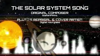 The Solar System Song: Pluto's Reprisal Cover (PR 1 YEAR ANNIVERSARY)