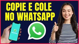 COMO COPIAR E COLAR NO WHATSAPP 