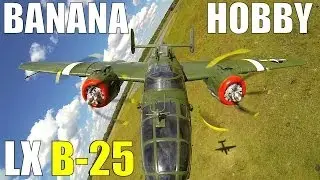 Banana Hobby / LX Models B-25 79
