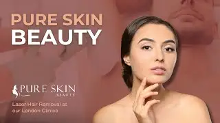 Pure Skin Beauty - Laser Hair Removal London, UK | Laser Hair Removal Near Me | Facial Fulham UK