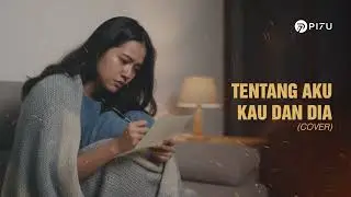 Tentang Aku, Kau dan Dia - Kangen Band | Cover by PI7U