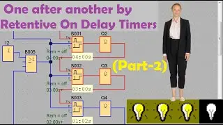 Siemens PLC-- One after another by Retentive On Delay Timers.(Part-2)