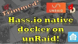 Installing Hass.io on unRaid natively without the VM (Trimmed down Live Stream)