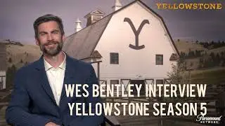 Wes Bentley Interview - 'Yellowstone' Season 5