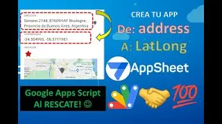 GEOCODIFICAR Direcciones en AppSheet mediante Google Apps Script. De Address a Coord. Geograficas!
