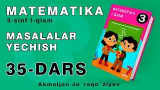 3-SINF MATEMATIKA 35-DARS  @Matematika_dars_lari