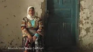 Tokatlı Madine Teyze‘den ‘‘Koyun Gördüm Kuzulu“ Performansı (Anadolu'nun Kayıp Şarkıları)