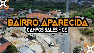 Bairro Aparecida - Campos Sales - Ce 2024 2.7k Ultra HD