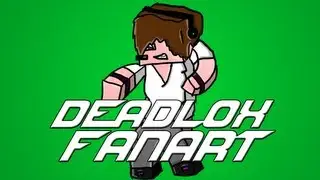 DeadloxMC - Fanart