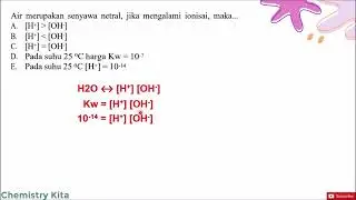 Air merupakan senyawa netral, jika mengalami ionisasi, maka...