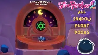 Slime Rancher 2 All 25 Shadow Plort Doors