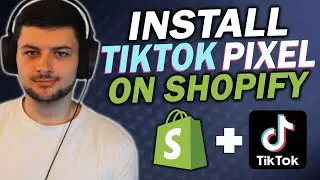 How to Set Up & Install the TikTok Pixel On Shopify