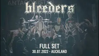 Bleeders - FULL SET (Live in Auckland 2022)
