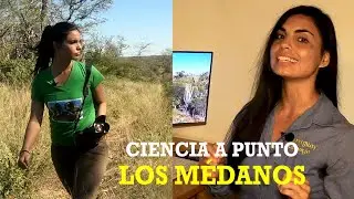 Ciencia A Punto: Los Médanos
