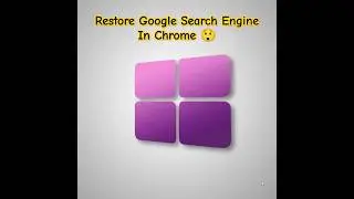 How To Restore Google Search Engine In Google Chrome - Google Search Engine Deleted Fix 