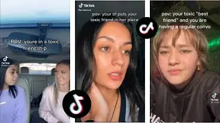 POV : Toxic Friend | Tiktok Compilation