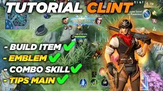 TUTORIAL CLINT MOBILE LEGENDS TERBARU ! TIPS & TRICK CLINT MOBILE LEGENDS ! GOLD LANE