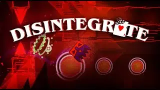 Disintegrate Showcase