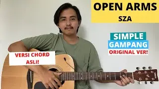 TUTORIAL GITAR (Open Arms - SZA, Travis Scott) CHORD ASLI! (Versi Petikan)