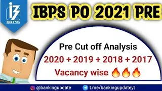 IBPS PO 2021 Pre | IBPS PO Pre Cut Off Analysis Vacancy wise 🔥🔥🔥 | by Sooraj Yadav