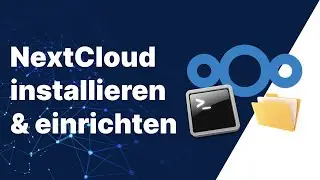 NextCloud installieren & einrichten auf einem Linux Server | Tutorial