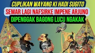 Cuplikan Wayang Ki Hadi Sugito Lucu - Semar Nafsirke Impen Janoko Dipenggak Bagong Lucu Ngakak