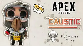 CAUSTIC APEX LEGENDS | FUNKO POP CUSTOM | Polymer Clay Tutorial