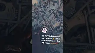 My NFT Collection on My Custom Made Cuban Link BlockChain 💯💪🏾💪🏾💪🏾💎🔌