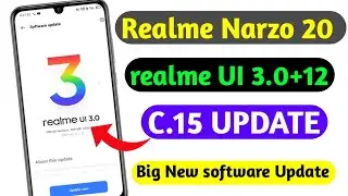 Realme Narzo 20 C.15 New Update//Realme Narzo 20 Realme UI 3.0 Update//Narzo 20 February update