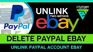 Paypal Unlink 2021 | How To Delete PayPal Account From eBay | (Two Method )