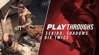 Sekiro: Shadows Die Twice Death Montage