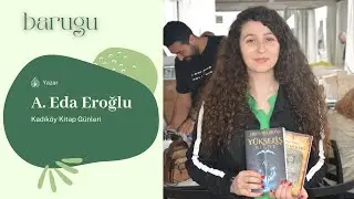 Aleyna Eda Eroğlu - Kadıköy Kitap Fuarı - Tepe Nautilus - İstanbul