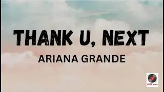 Thank U, Next - Ariana Grande (Lyrics)
