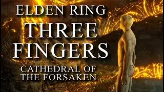 Three Fingers | Cathedral of the Forsaken